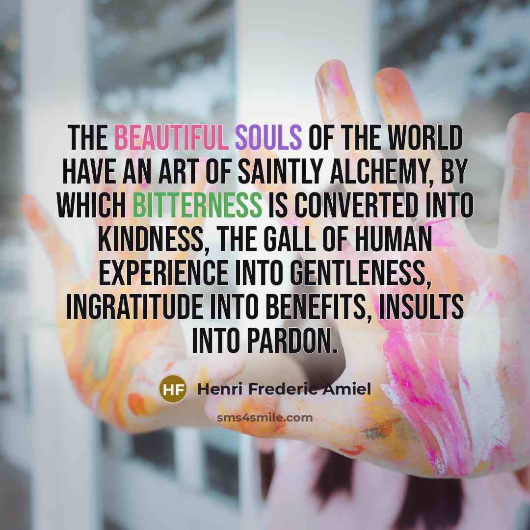 “The beautiful souls of the world have an art of…” quote by Henri Frederic Amiel