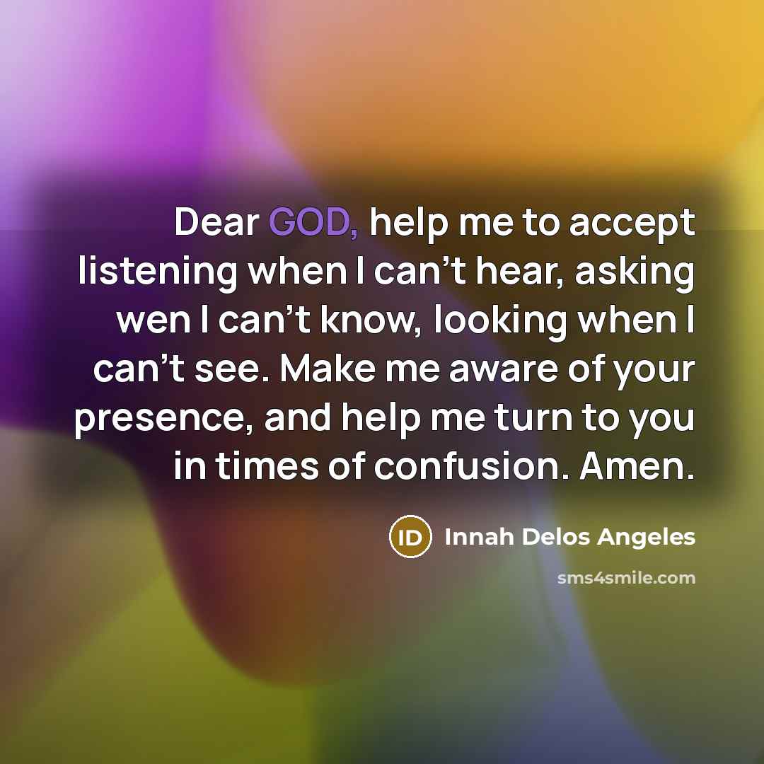 “Dear GOD, help me to accept listening when I can't…” quote by Innah Delos Angeles