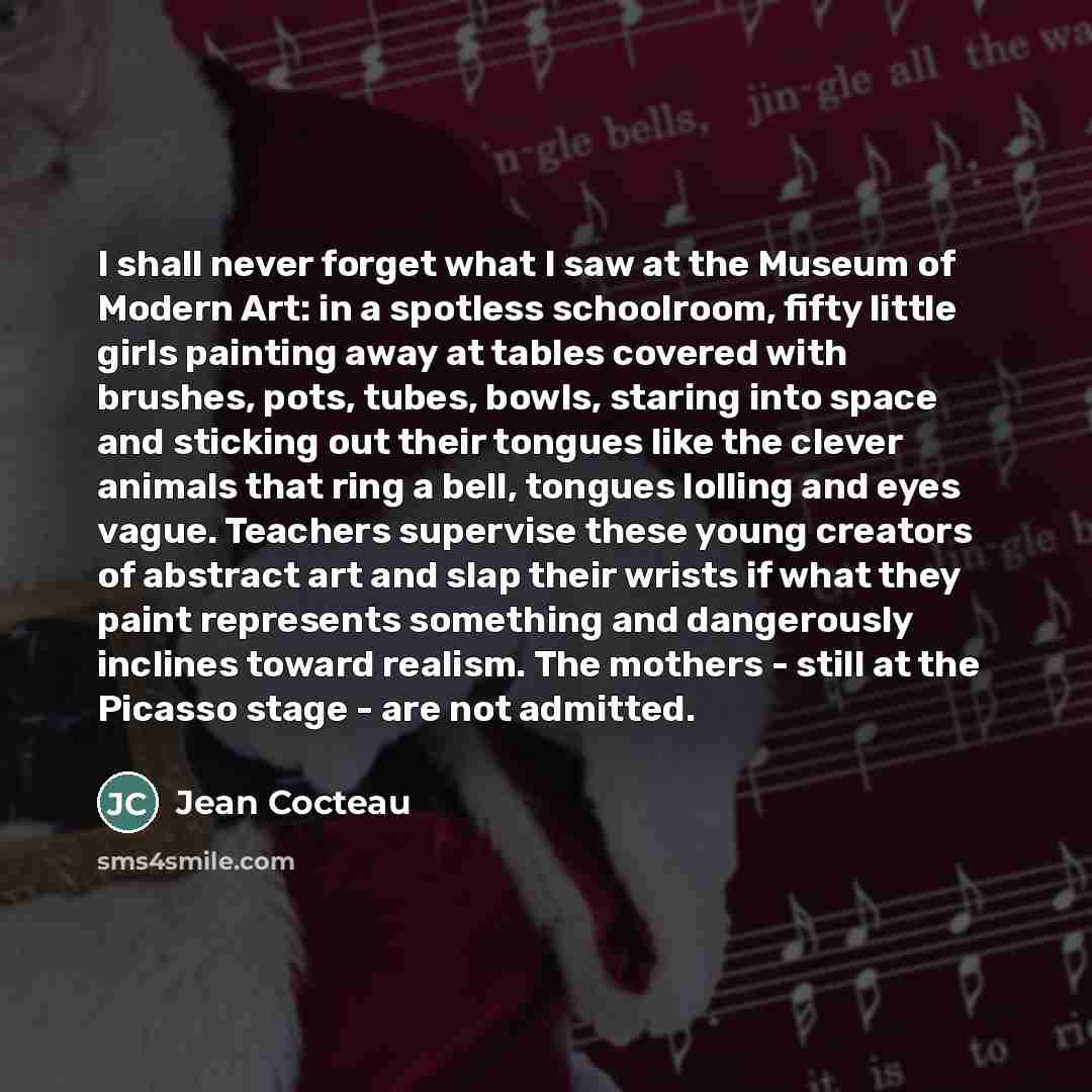 “I shall never forget what I saw at the Museum…” quote by Jean Cocteau