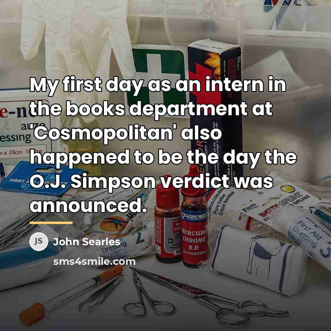 “My first day as an intern in the books department…” quote by John Searles