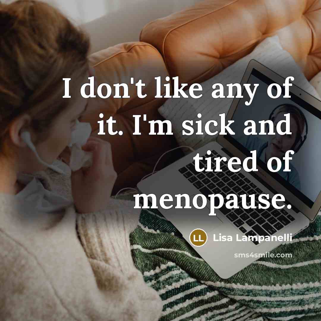 “I don't like any of it. I'm sick and tired…” quote by Lisa Lampanelli