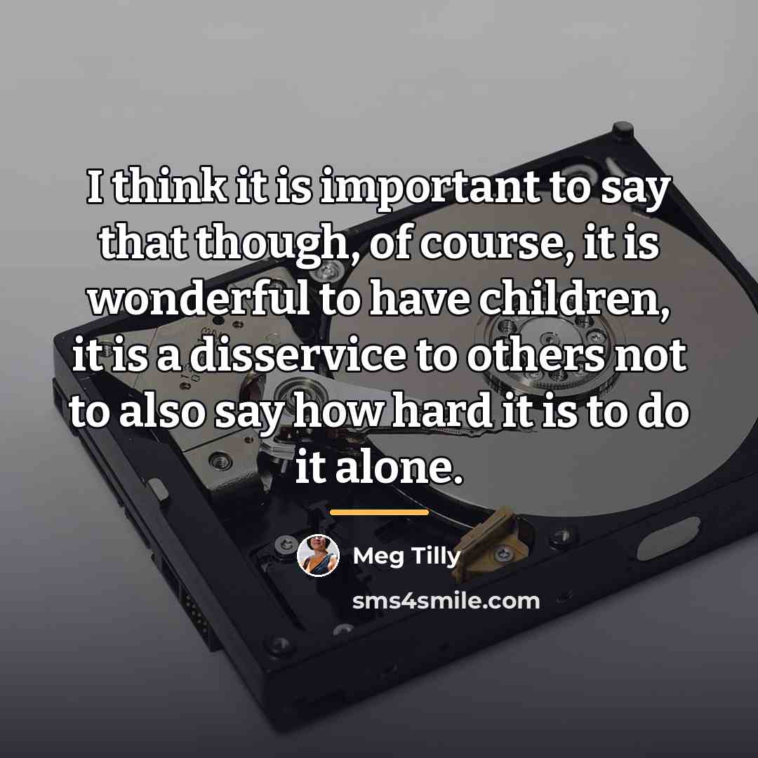 “I think it is important to say that though, of…” quote by Meg Tilly