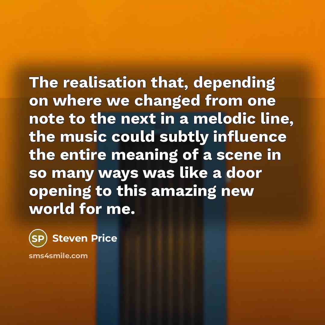 “The realisation that, depending on where we changed from one…” quote by Steven Price