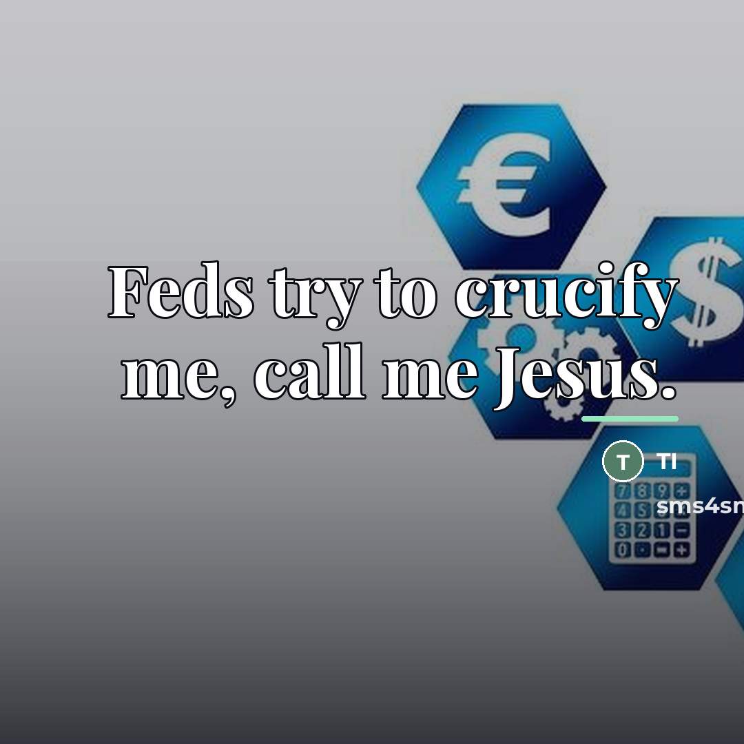“Feds try to crucify me, call me Jesus.…” quote by TI