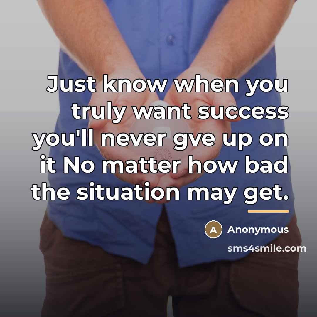 “Just know when you truly want success you'll never gve…” quote by E.d