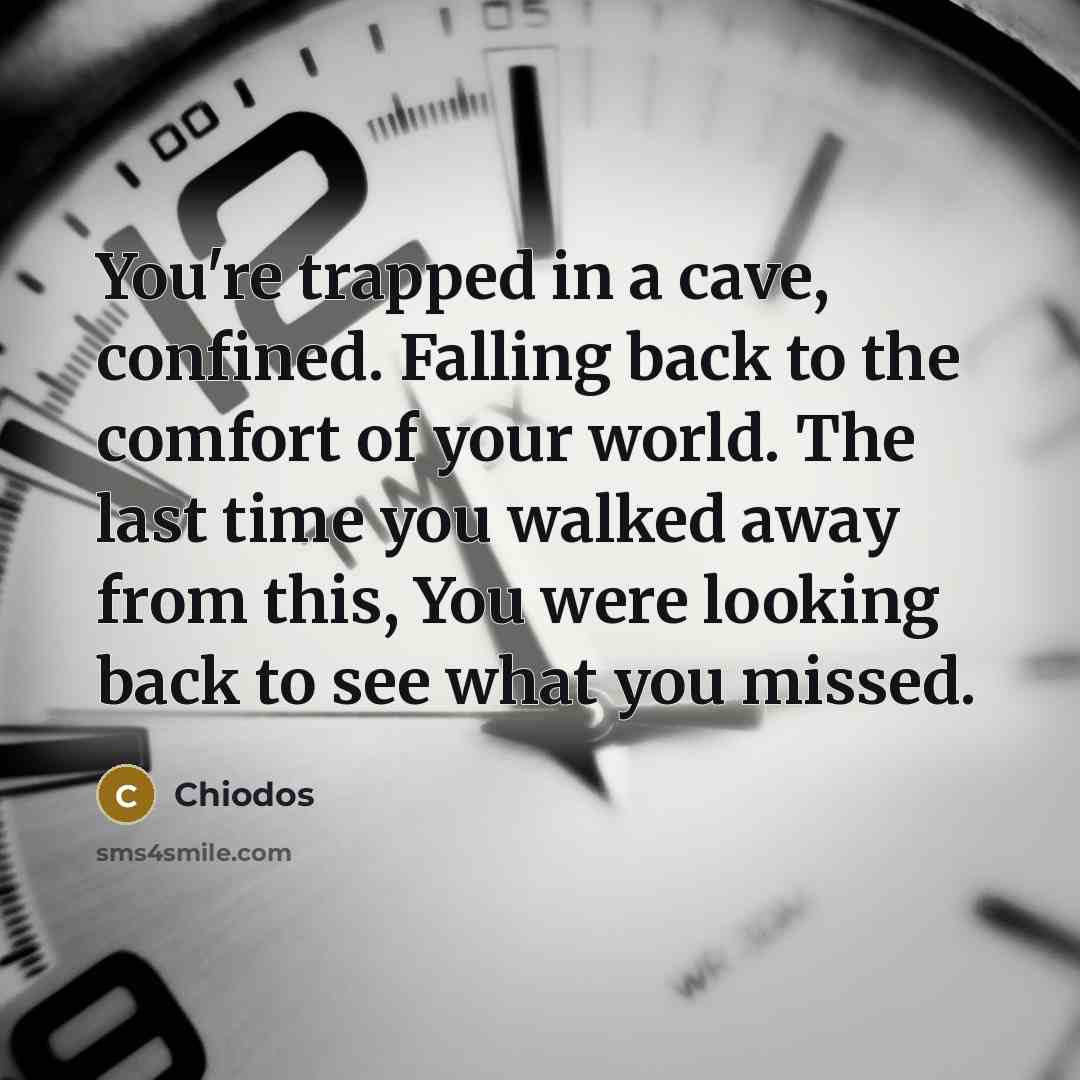 “You're trapped in a cave, confined. Falling back to the…” quote by Chiodos