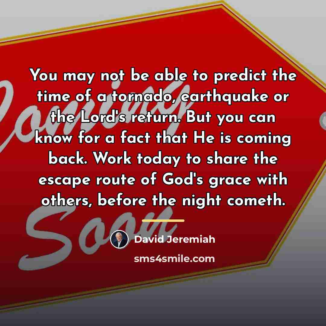 “You may not be able to predict the time of…” quote by David Jeremiah
