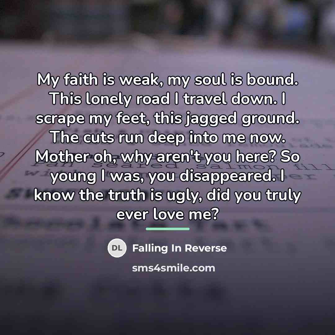 “My faith is weak, my soul is bound. This lonely…” quote by Falling In Reverse