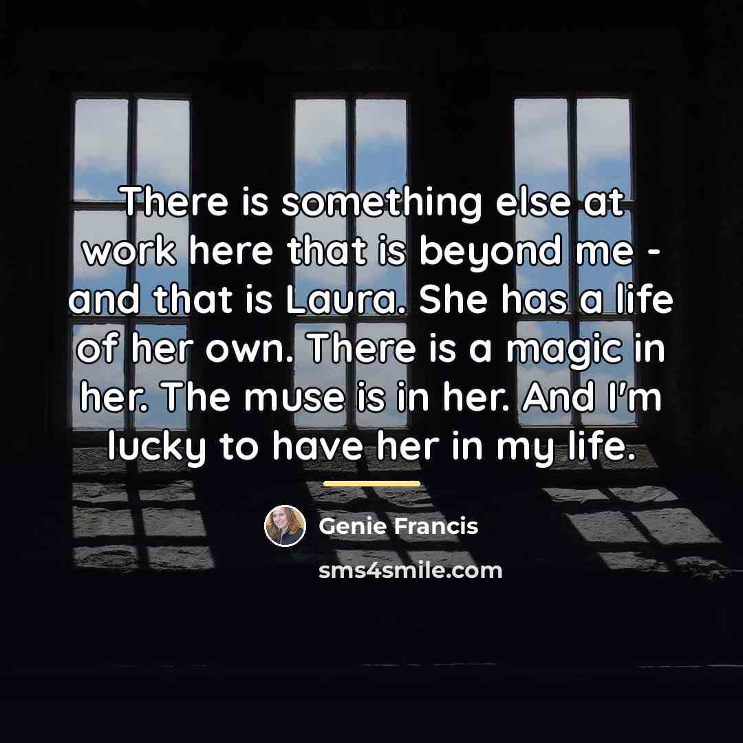 “There is something else at work here that is beyond…” quote by Genie Francis