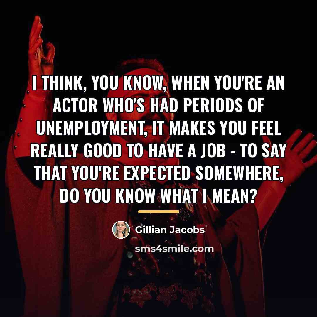 “I think, you know, when you're an actor who's had…” quote by Gillian Jacobs