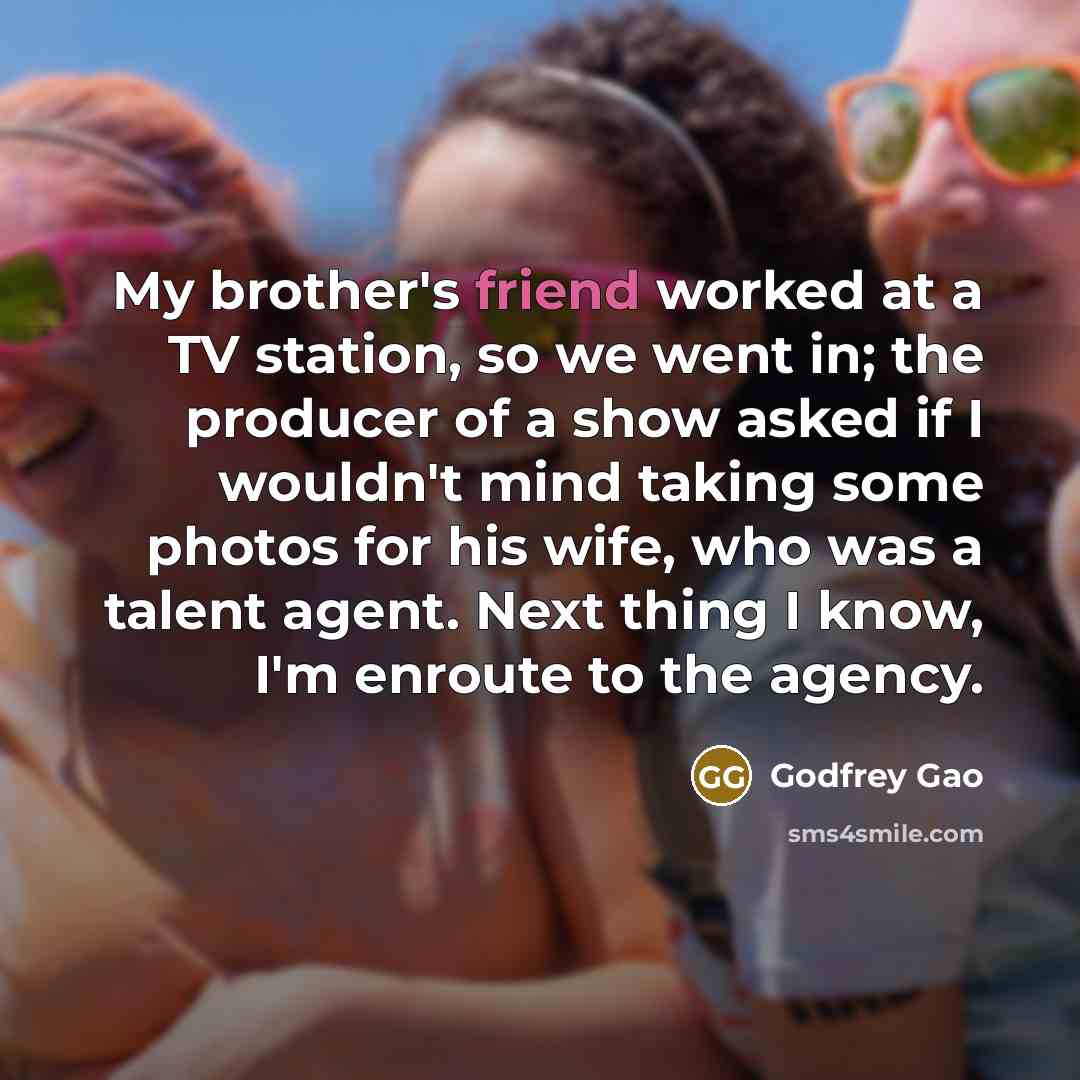 “My brother's friend worked at a TV station, so we…” quote by Godfrey Gao