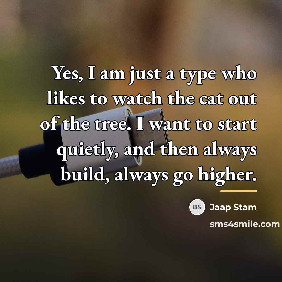 “Yes, I am just a type who likes to watch…” quote by Jaap Stam