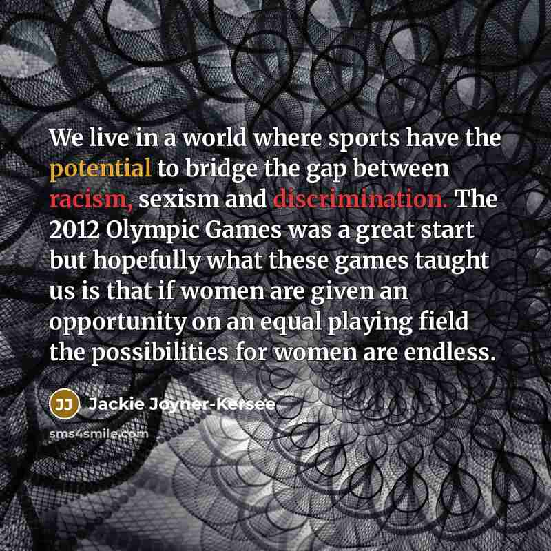 “We live in a world where sports have the potential…” quote by Jackie Joyner-Kersee