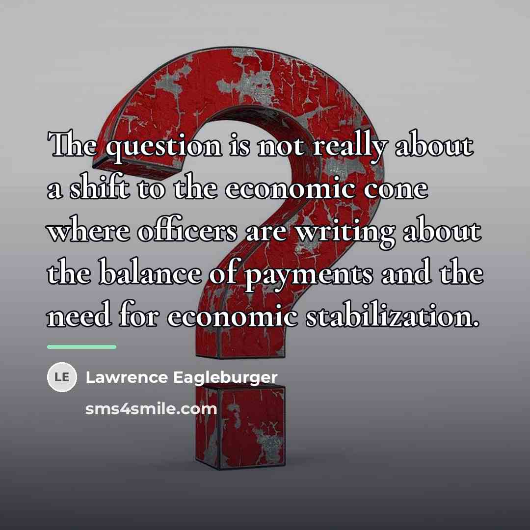 “The question is not really about a shift to the…” quote by Lawrence Eagleburger