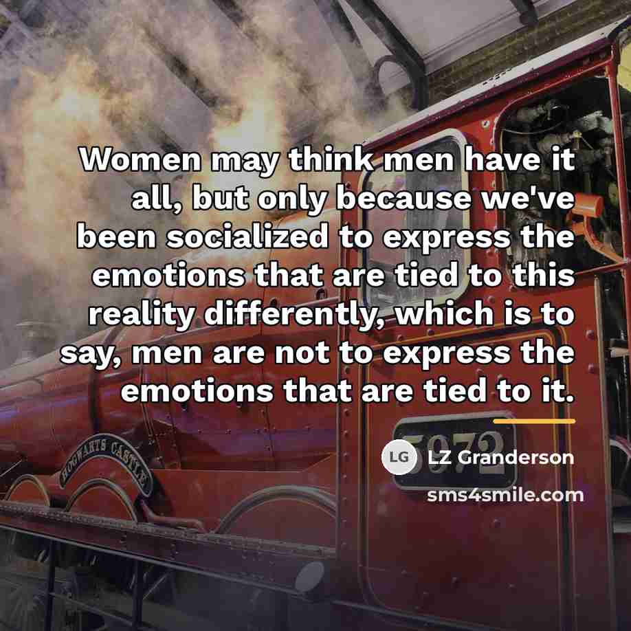 “Women may think men have it all, but only because…” quote by LZ Granderson