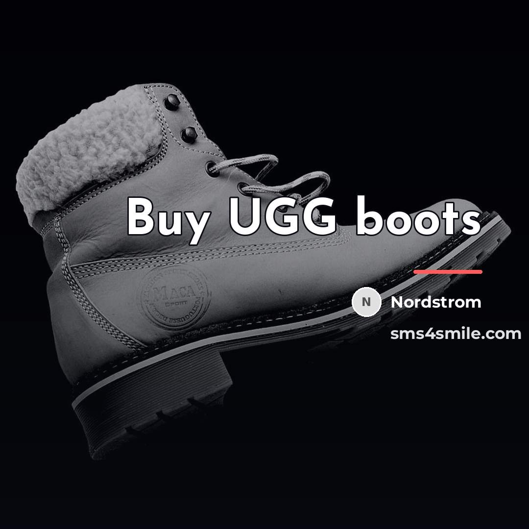“Buy UGG boots…” quote by Nordstrom