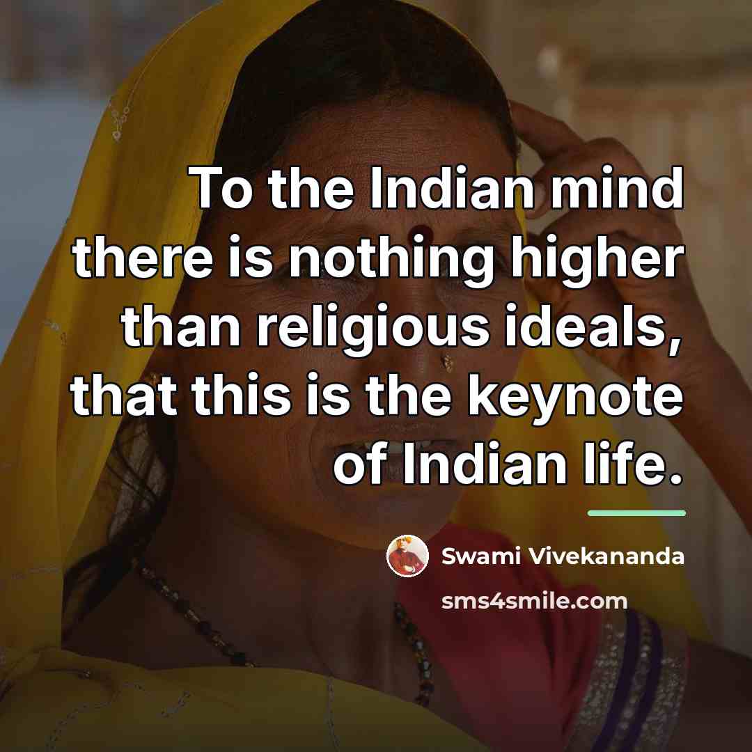 “To the Indian mind there is nothing higher than religious…” quote by Swami Vivekananda