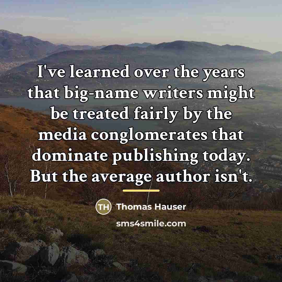 “I've learned over the years that big-name writers might be…” quote by Thomas Hauser