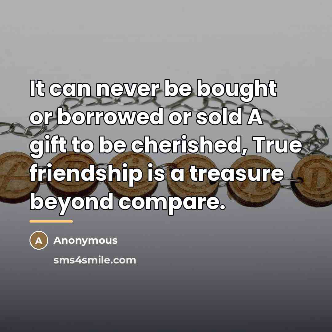 “It can never be bought or borrowed or sold A…” quote by Anonymous