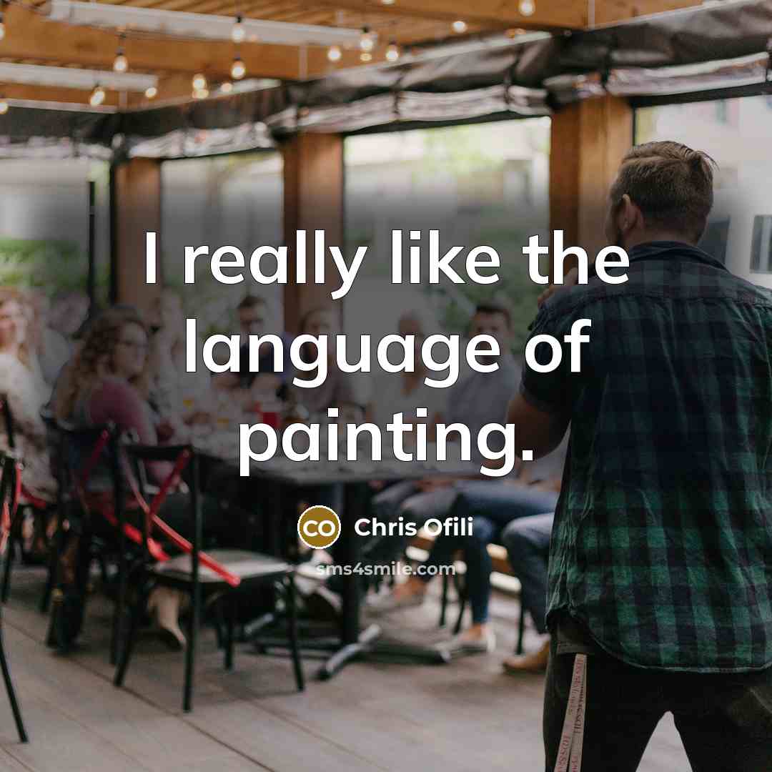 “I really like the language of painting.” quote by Chris Ofili