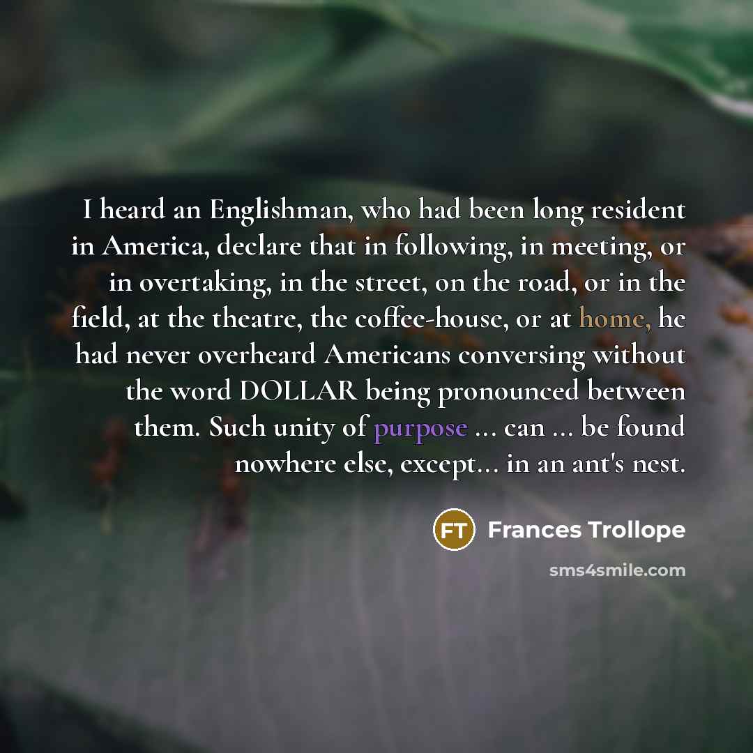 “I heard an Englishman, who had been long resident in…” quote by Frances Trollope