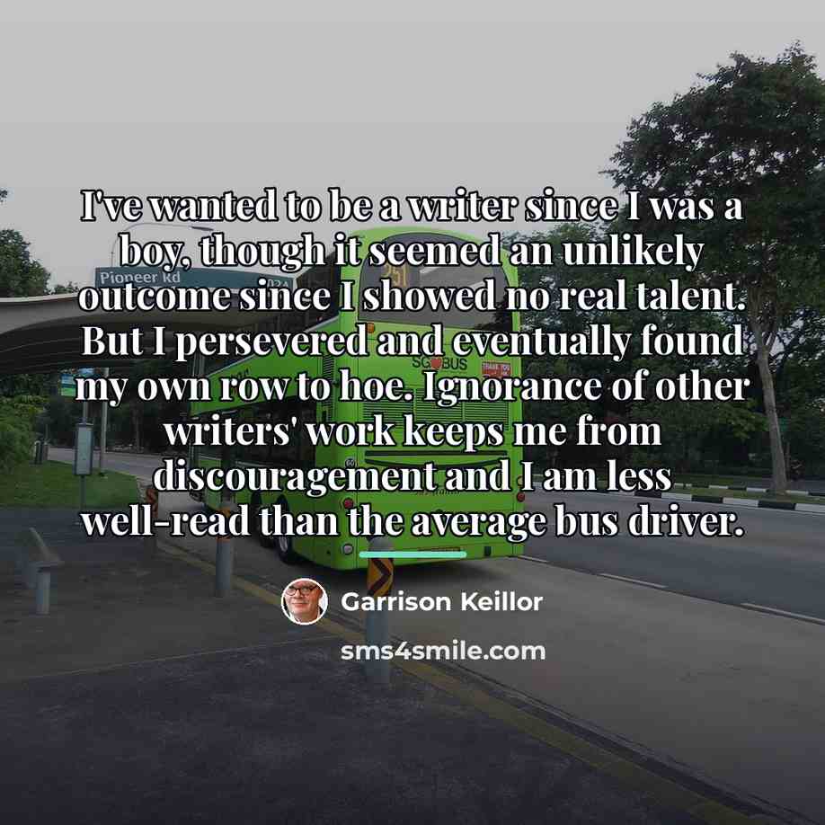 “I've wanted to be a writer since I was a…” quote by Garrison Keillor