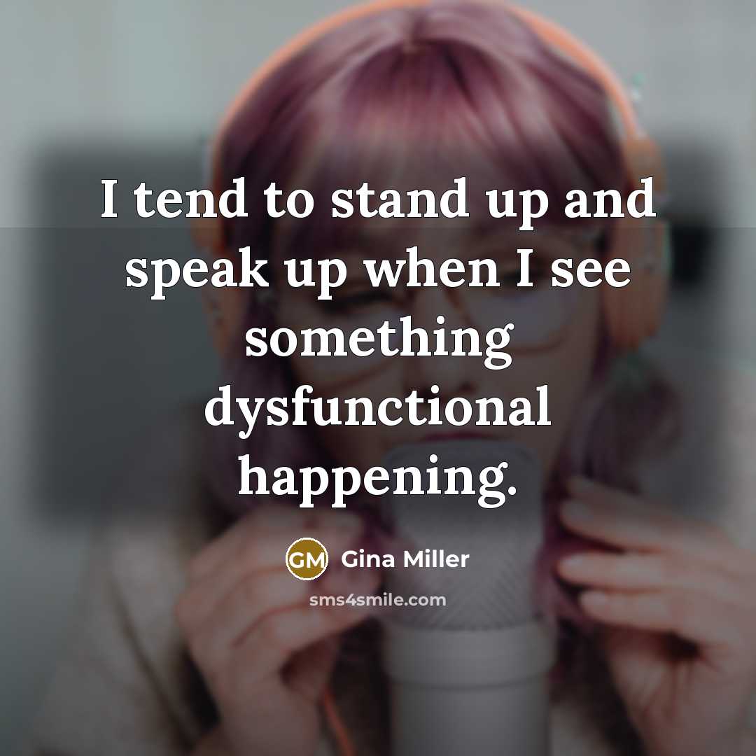 “I tend to stand up and speak up when I…” quote by Gina Miller