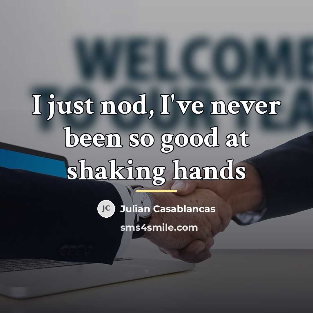 “I just nod, I've never been so good at shaking…” quote by Julian Casablancas