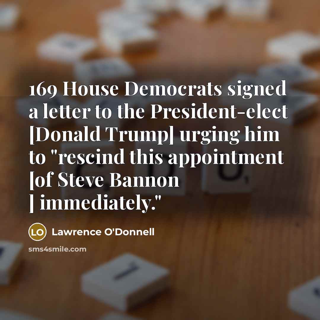 “169 House Democrats signed a letter to the President-elect [Donald…” quote by Lawrence O'Donnell