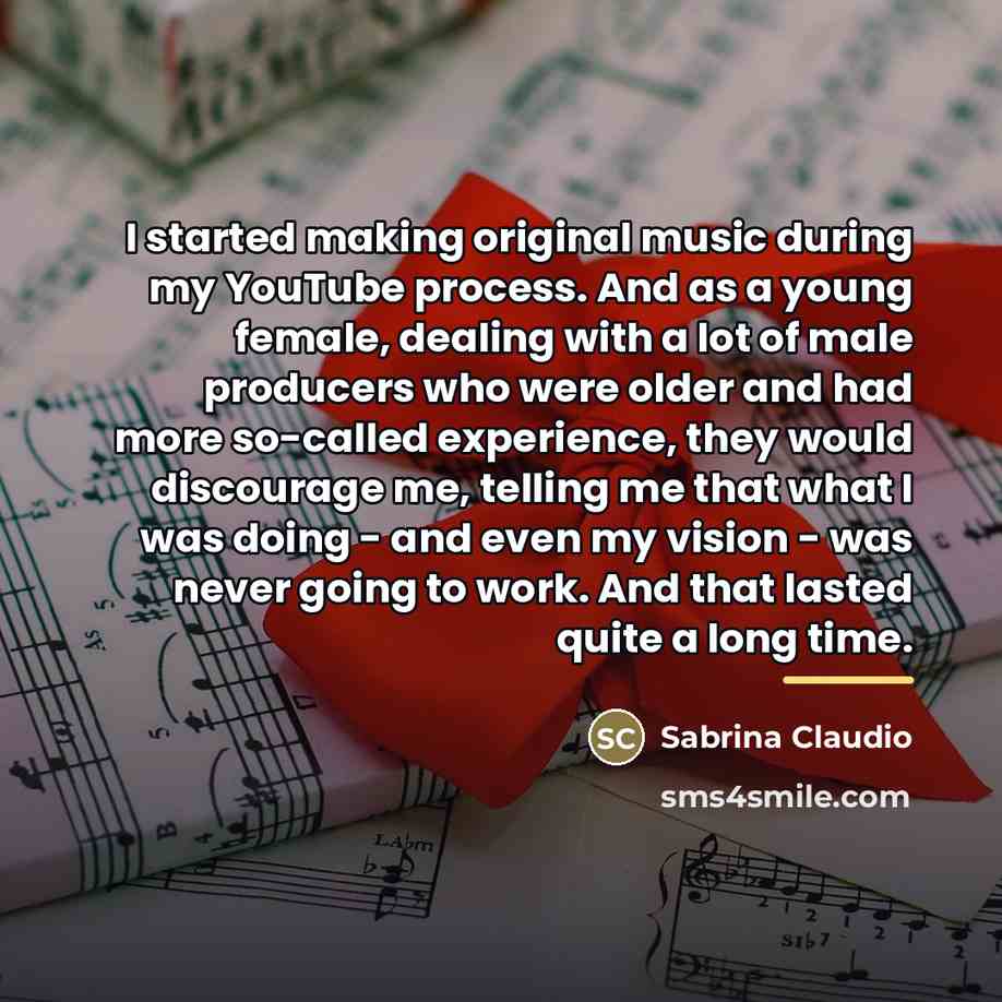 “I started making original music during my YouTube process. And…” quote by Sabrina Claudio