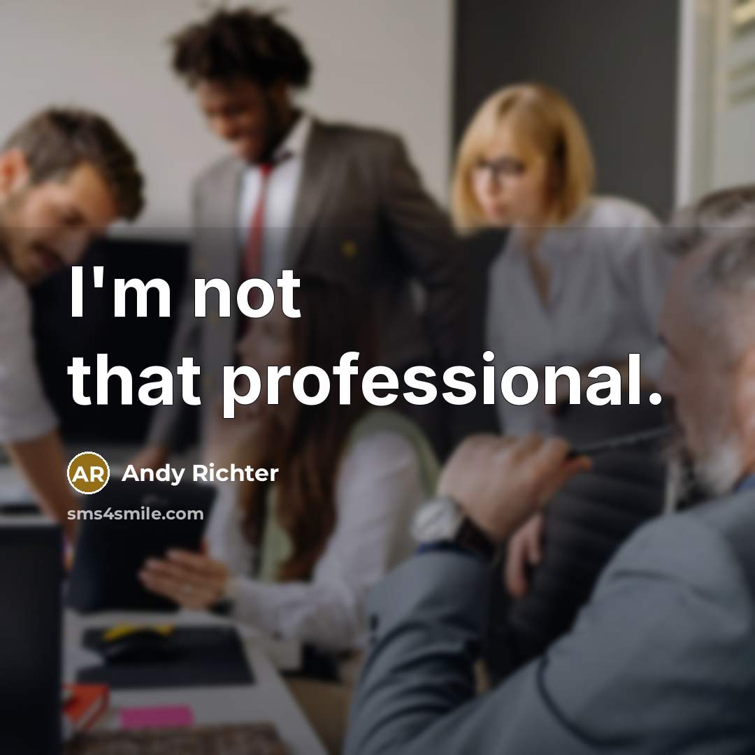 “I'm not that professional.…” quote by Andy Richter