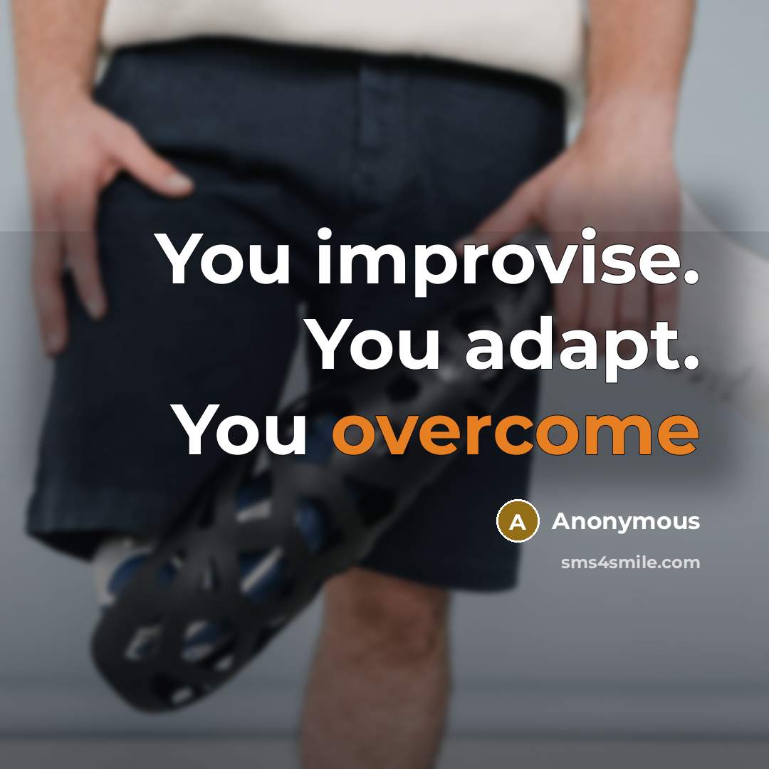“You improvise. You adapt. You overcome” quote by Anonymous