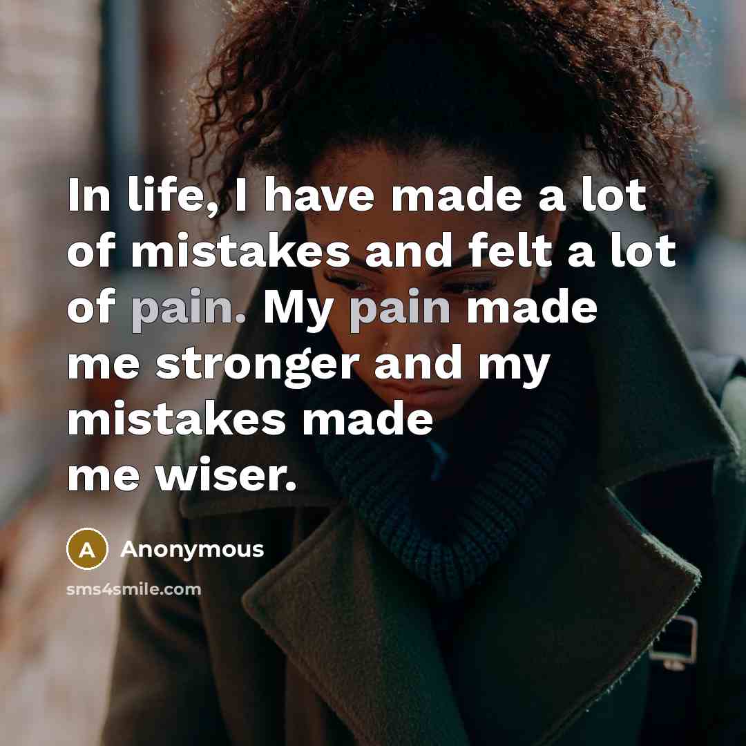 “In life, I have made a lot of mistakes and…” quote by Anonymous