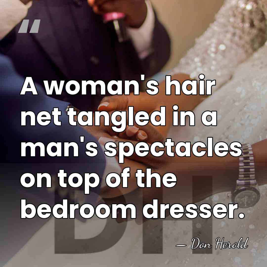 A woman's hair net tangled in a man's spectacles on top of&hellip; - Don Herold