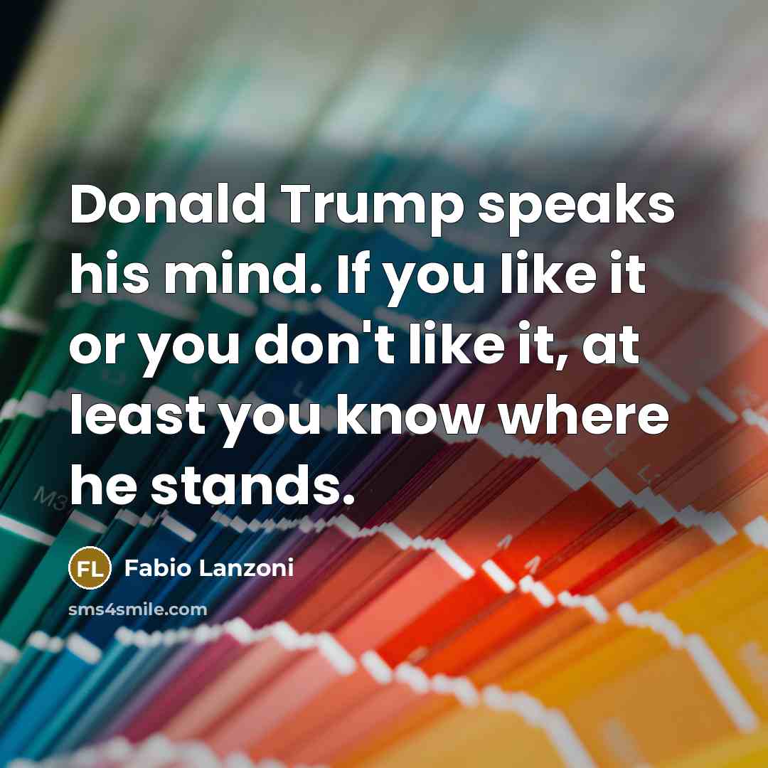 “Donald Trump speaks his mind. If you like it or…” quote by Fabio Lanzoni