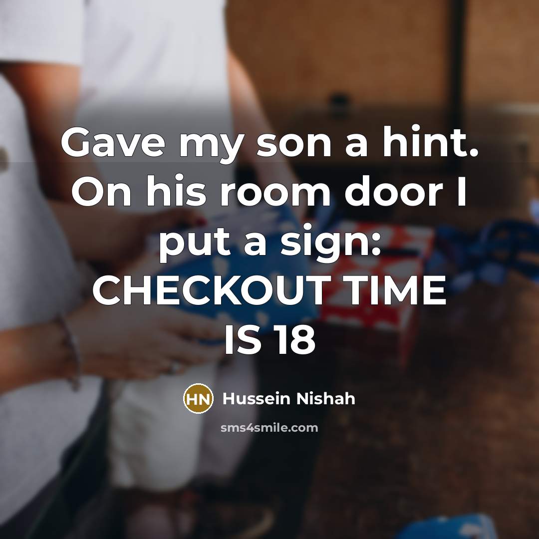 “Gave my son a hint. On his room door I…” quote by Hussein Nishah