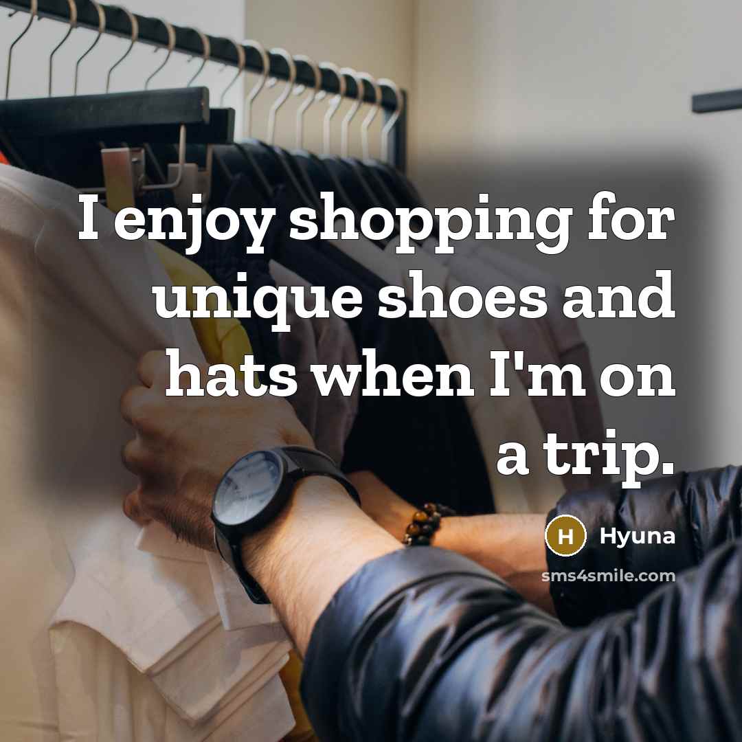 “I enjoy shopping for unique shoes and hats when I'm…” quote by Hyuna