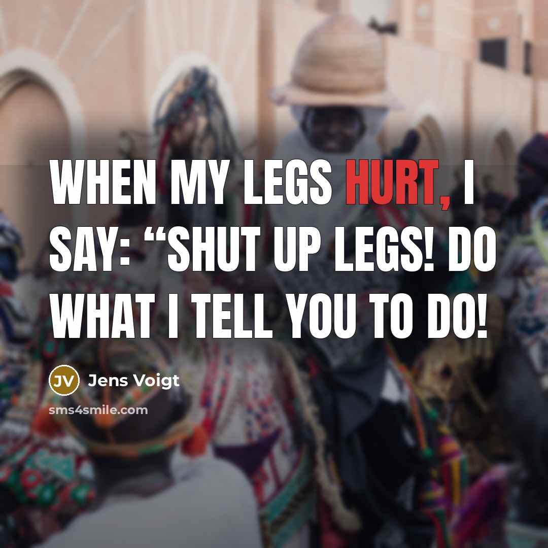 “When my legs hurt, I say: “Shut up legs! Do…” quote by Jens Voigt