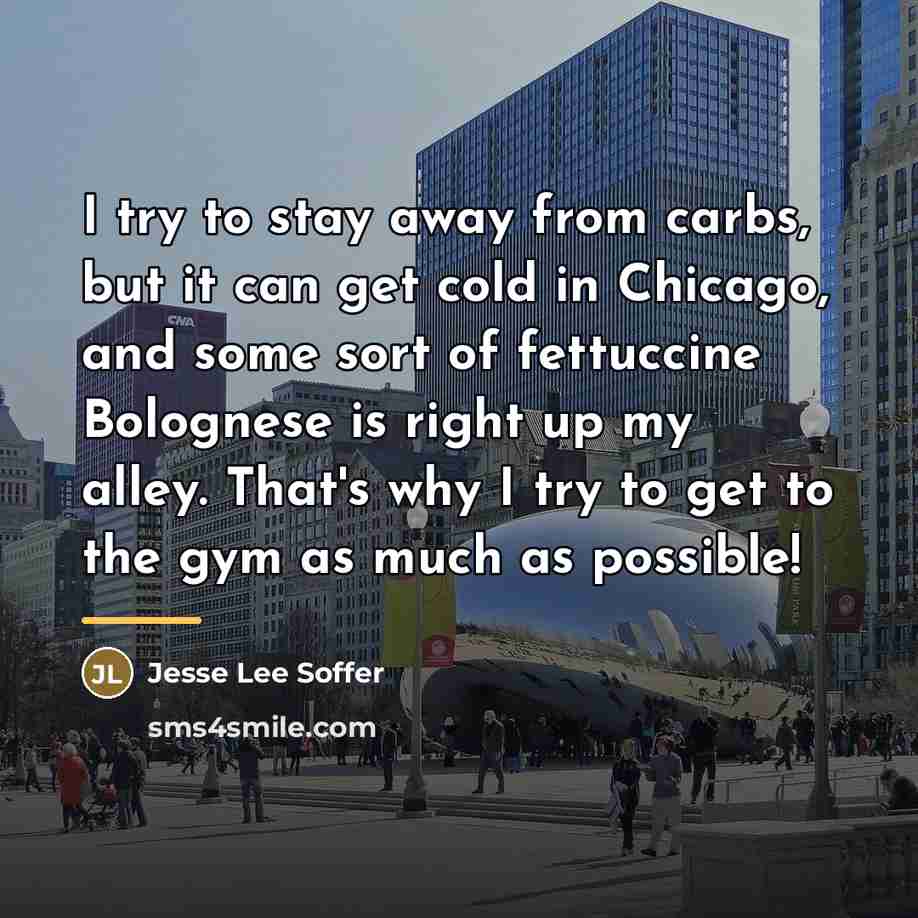 “I try to stay away from carbs, but it can…” quote by Jesse Lee Soffer
