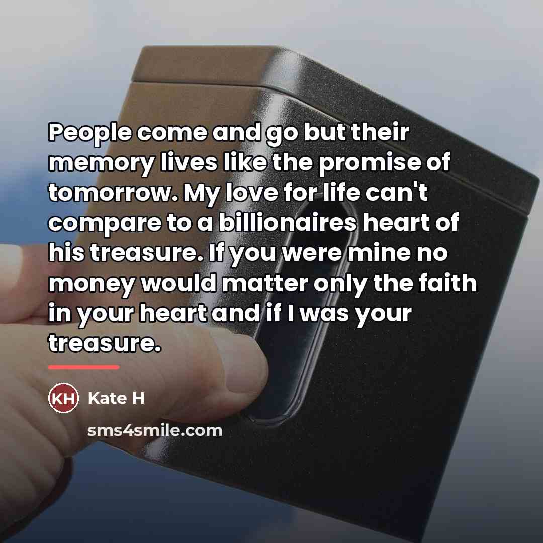 “People come and go but their memory lives like the…” quote by Kate H