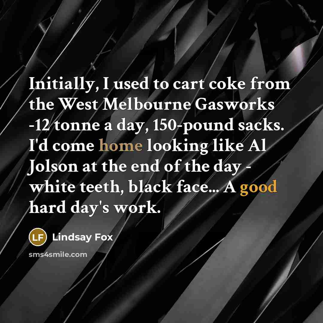 “Initially, I used to cart coke from the West Melbourne…” quote by Lindsay Fox