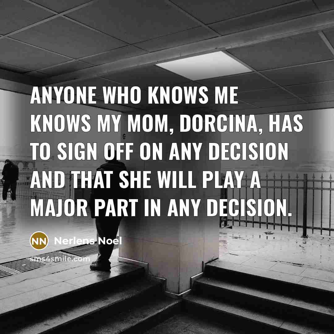 “Anyone who knows me knows my mom, Dorcina, has to…” quote by Nerlens Noel