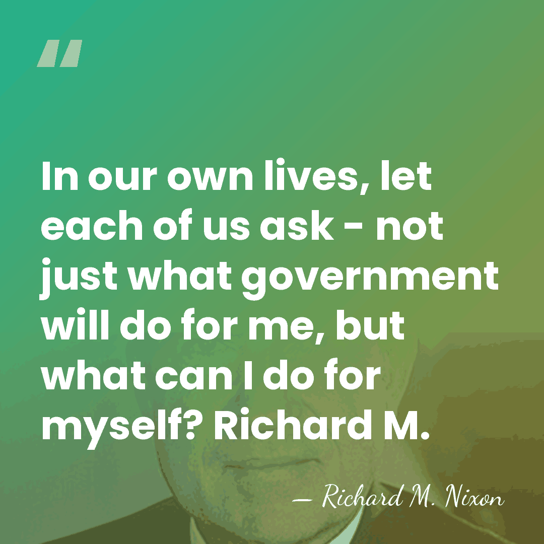 In our own lives, let each of us ask - not just&hellip; - Richard M. Nixon