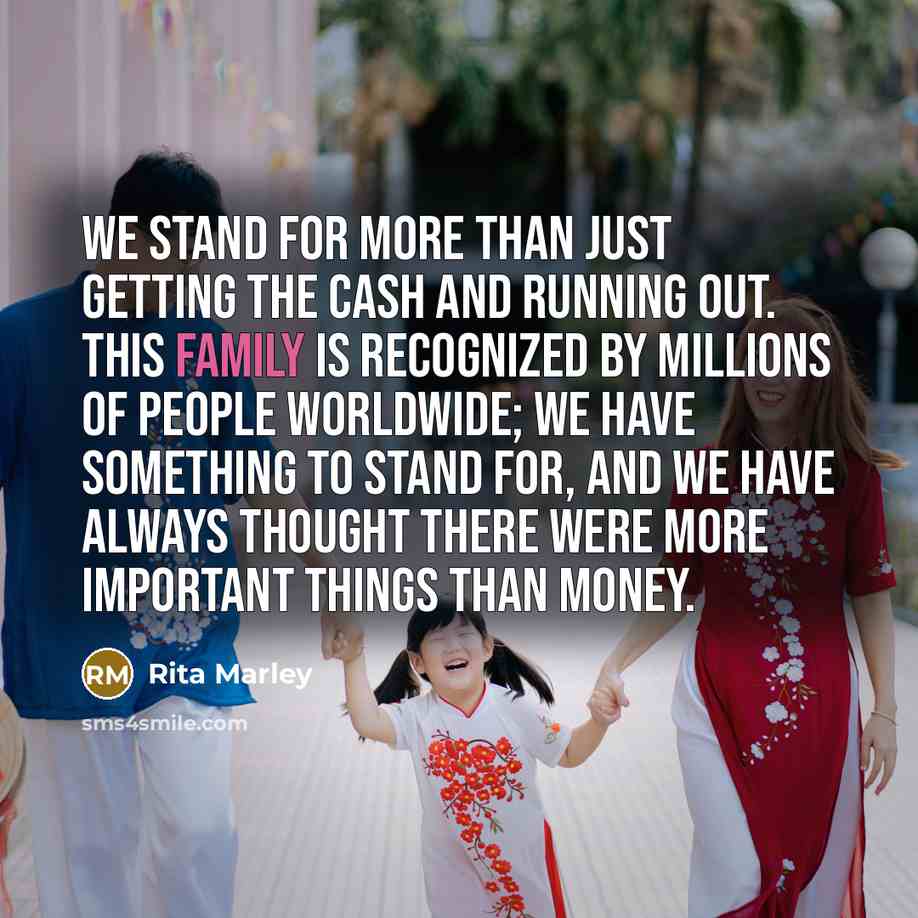 “We stand for more than just getting the cash and…” quote by Rita Marley