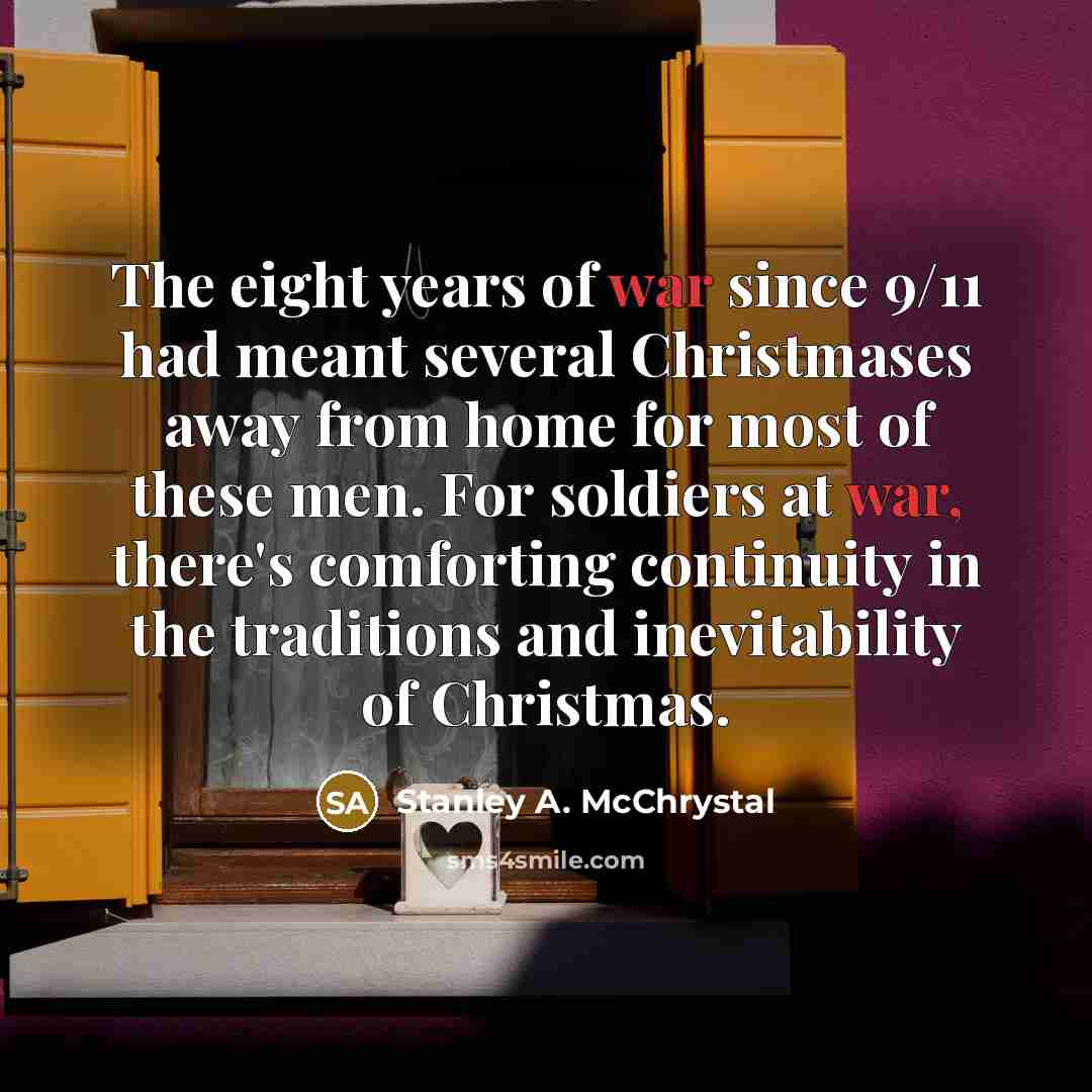 “The eight years of war since 9/11 had meant several…” quote by Stanley A. McChrystal