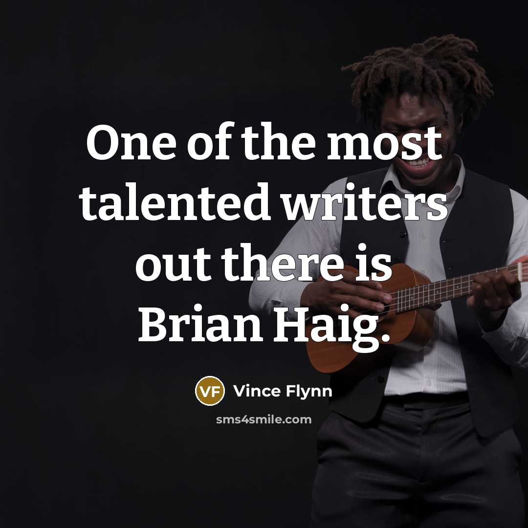 “One of the most talented writers out there is Brian…” quote by Vince Flynn
