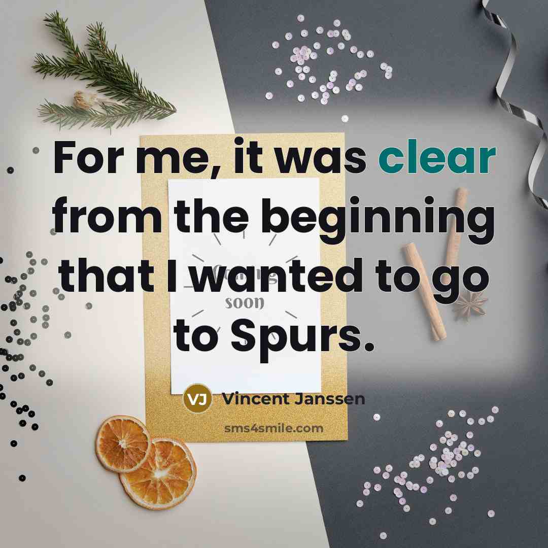 “For me, it was clear from the beginning that I…” quote by Vincent Janssen