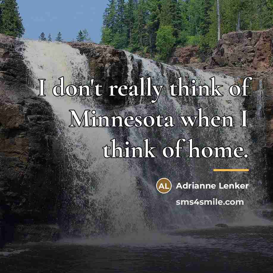 “I don't really think of Minnesota when I think of…” quote by Adrianne Lenker