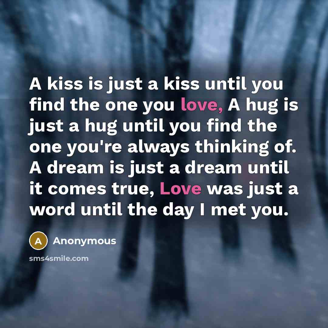 “A kiss is just a kiss until you find the…” quote by Anonymous