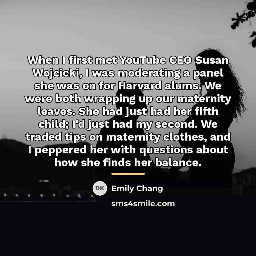 “When I first met YouTube CEO Susan Wojcicki, I was…” quote by Emily Chang